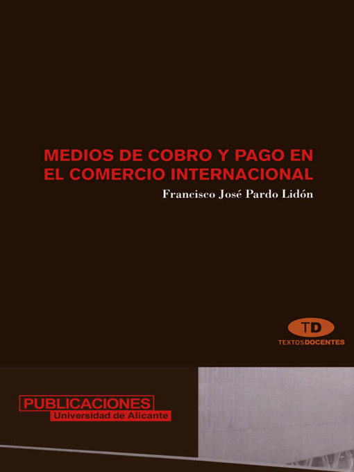 Title details for Medios de cobro y pago en el comercio internacional by F. J. Pardo Lidón - Wait list